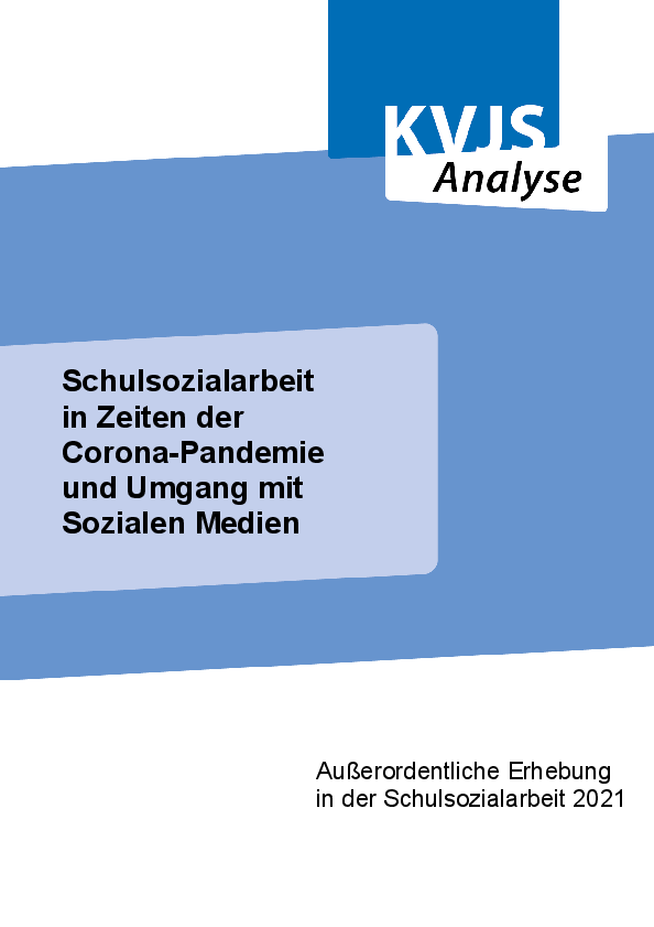 KVJS Analyse, Schulsozialarbeit in Zeiten der Corona-Pandemie und Umgang mit Sozialen Medien (Februar 2022)