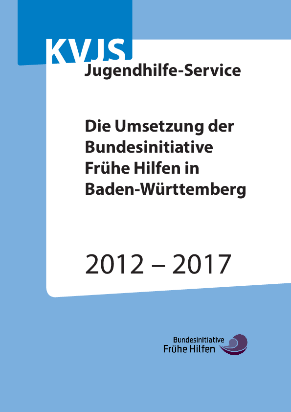 Die Umsetzung der Bundesinitiative Frühe Hilfen in Baden-Württemberg, (November 2019)