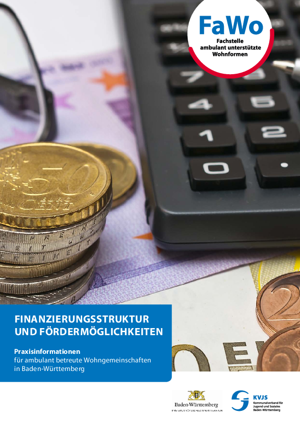 Finanzierungsstruktur und Fördermöglichkeiten. Praxisinformationen für ambulant betreute Wohngemeinschaften in Baden-Württemberg, 2017