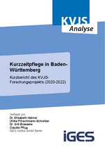 Kurzfassung Abschlussbericht: Kurzzeitpflege in Baden-Württemberg